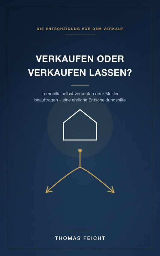 Verkaufen oder Verkaufen Lassen? (E-Book)