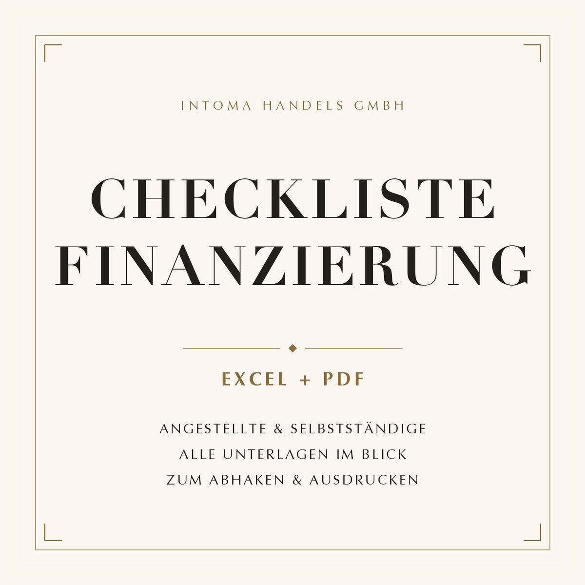Checkliste Finanzierungsunterlagen für Angestellte und Selbstständige – Excel und PDF von intoma