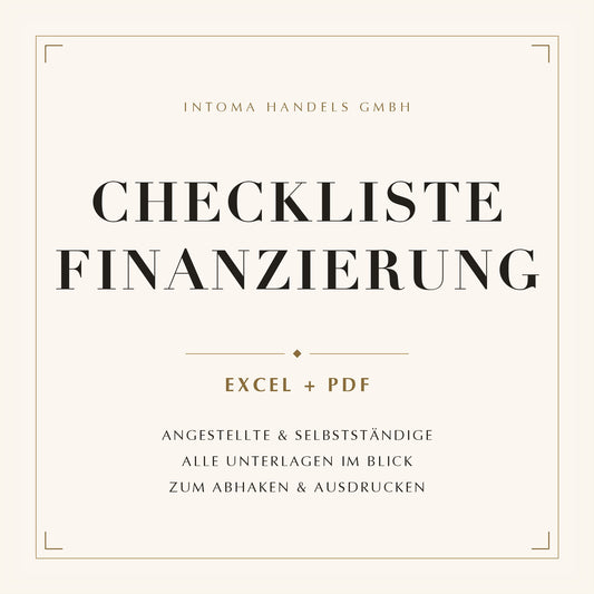 Checkliste Finanzierungsunterlagen für Angestellte und Selbstständige – Excel und PDF von intoma