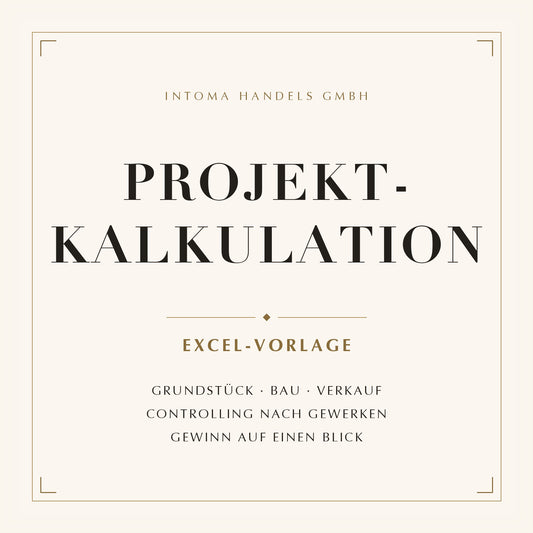 Projektkalkulation für Immobilienprojekte – Excel-Vorlage von intoma