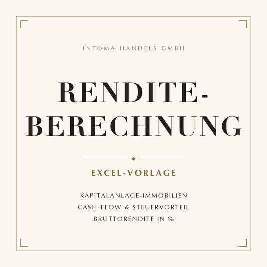 Renditeberechnung für Kapitalanlage-Immobilien – Excel-Vorlage von intoma